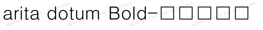 arita dotum Bold字体转换